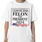 Luke Rudkowski Convicted Felon For President 2024 Shirt