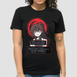 Carmen Arent You Tired of being Nice Shirt