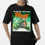 Milland Sam Elliott Frogs Today The Pond Tomorrow The World Its The Day That Nature Strikes Back Shirt