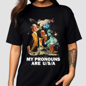 My Pronouns Are USA 2024 Shirt