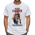 Alice Cooper For President A Troubled Man For Troubled Times Shirt