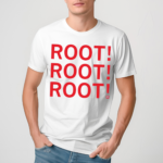 Root Root Root Shirt