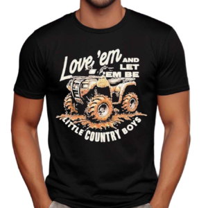 Luke Combs Love Em And Let Em Be Little Country Boys Shirt