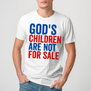 Retro Gods Children Are Not For Sale Shirt