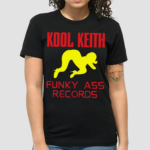 Ultraman7000 Kool Keith Funky Ass Records Shirt