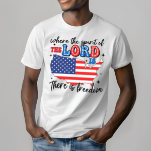 Limited Where The Spirit Of The Lord Is There Is Freedom Christian Shirt
