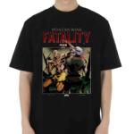 Full Violence Poatan Wins Fatality Shirt