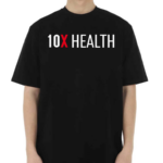 Wearing 10X Health Shirt