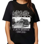 Killdozer Metal A Man Pushed Too Far Shirt