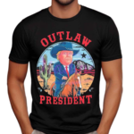 Funny Outlaw President 2024 Election Shirt