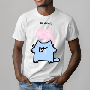 Silly Nub Cat Am Delulu Shirt