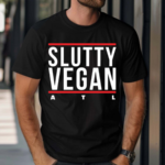 Slutty Vegan Run Slutty Shirt