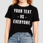 You text vs everyone 2024 shirt