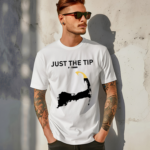 Just The Tip P Town Shirt