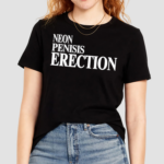 Neon Penisis Erection Shirt