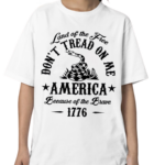 Land Of The Free Don’t Tread On Me America Because Of the Brave 1776 Shirt