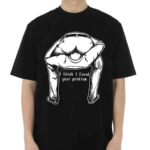 I Think I Found Your Problem Shirt