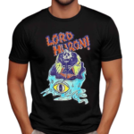 Lord Huron You Look Like Hell Shirt
