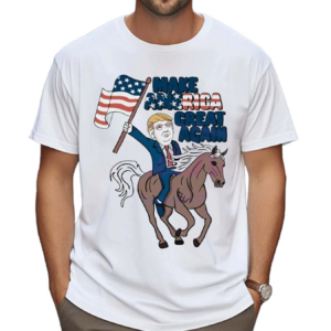 Funny Make America Great Again Shirt