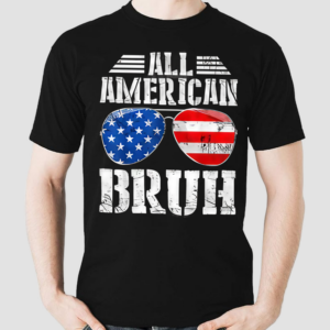 Glasses All American Bruh Shirt