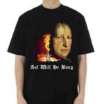 Auf Will He Bung Hegel Parody Philosophy Shirt