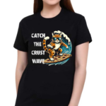 Catch The Crust Wave Cat Surfing Pizza Shirt