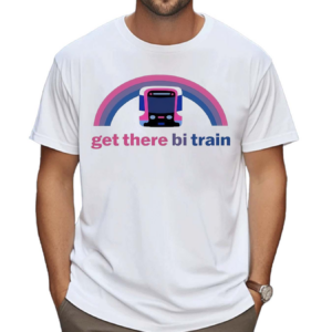 Get There Bi Train Shirt