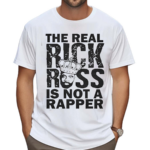 The Real Rick Ross Is Not A Rapper Freeway Rick Ross Shirt