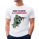 Matt Maddock Wearing How To Spot A Communist Shirt