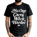 Jordan Matthews Wearing No One Cares Work Harder Shirt