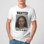 Tia Kemps Mugshot Wanted Bitter Baby Momma Teeth And All Shirt