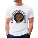 Tormentor Of Racists Shirt