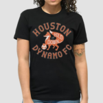 Houston Dynamo FC Hold It Down Shirt