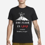 Cunk Fan Club The Floor Is Lava Everyone Pompeii 79 Adi Shirt