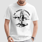 Sic Semper Tyrannis shirt