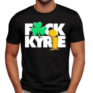 Fck Kyrie Champs Shirt