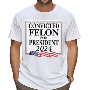 Luke Rudkowski Convicted Felon For President 2024 Shirt