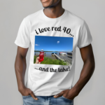 Eli Rats7 I Love Red 40 And The Lake Shirt