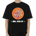 Mr Fix It Shirt