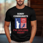 Sorry Communists I Am Grilling Today Shirt