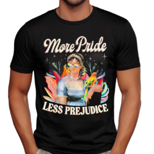 More Pride Less Prejudice Supporting LGBT Shirt