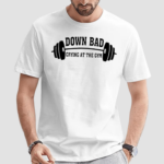 Down Bad Crying At The Gym Shirt