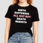 Recycle Fob Birth Suffering Fall Out Boy Death Rebirth Shirt