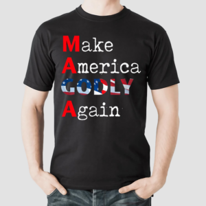 Make America Godly Again Shirt