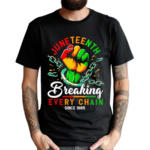 Juneteenth Breaking Every Chain Since 1865 Shirt