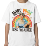 Jane Austen More Pride Less Prejudice LGBTQ Shirt