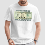 Money Martin Kate Martin Twenty Dollar Bill Shirt