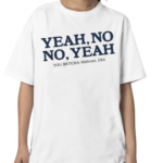 Yeah No No Yeah You Betcha Midwest Usa Shirt