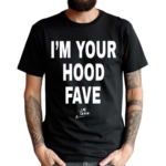 I’m Your Hood Fave Jay Critch Shirt