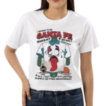 I Won The Santa Fe Sweat T Shirt Contest All I Got Is A Lifetime Supply Of Free Deodorant Shirt